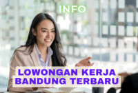 Lowongan Kerja Bandung Terbaru