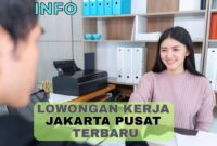 Lowongan Kerja Jakarta Pusat Terbaru